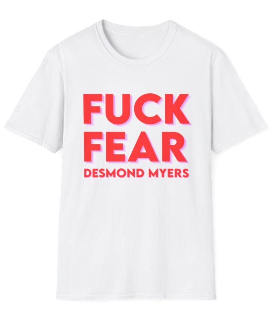 5 F*CK FEAR Tee